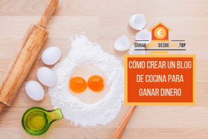 Cómo crear un blog de cocina para ganar dinero